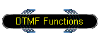 DTMF Functions